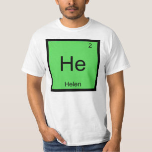 Helen  Naam Chemie Element Periodiek Systeem T-shirt