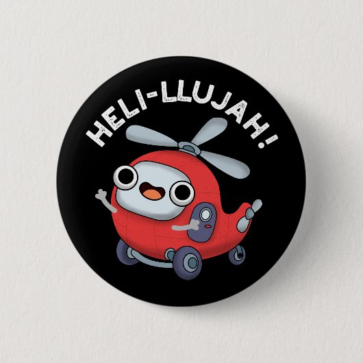 Heli-llujah Funny Helicopter Pun Dark BG Ronde Button 5,7 Cm (Voorkant)