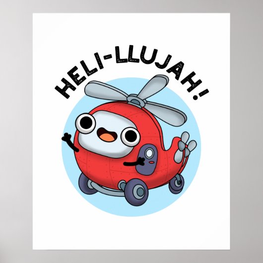 Heli-llujah Funny Helicopter Pun Poster (Voorkant)