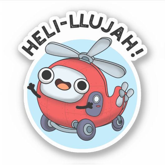 Heli-llujah Funny Helicopter Pun Sticker (Voorkant)