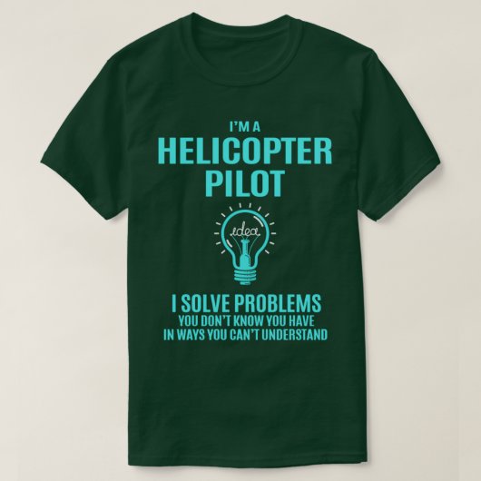 Helikopterpiloot I Problemen oplossen Geschikt obj T-shirt (Design voorkant)