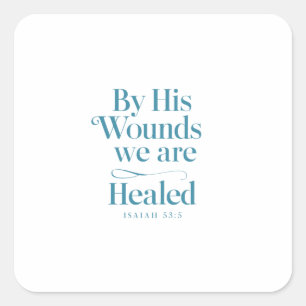 Heling door Christus's offer - Jesaja 53:5 Vierkante Sticker