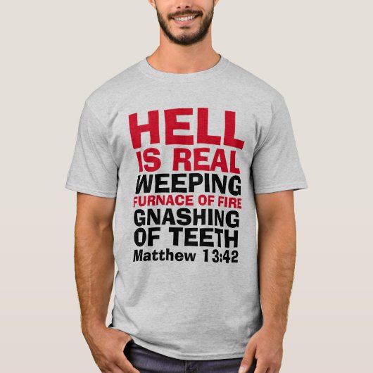 HELL EST VRAI, T-shirts chrétiens, T-shirts (Devant)