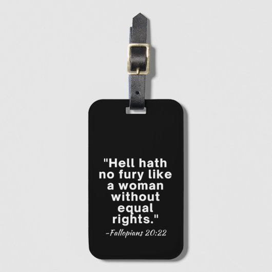 Hell Hath No Fury Equal Rights Quote Bagagelabel (Voorkant (verticaal))
