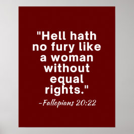Hell Hath No Fury Equal Rights Quote Poster