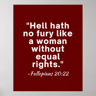 Hell Hath No Fury Equal Rights Quote Poster