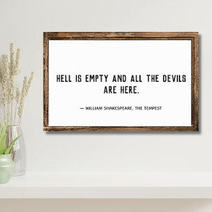 Hell is Empty Quote Poster