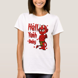 Hell Ja Baby T-shirt