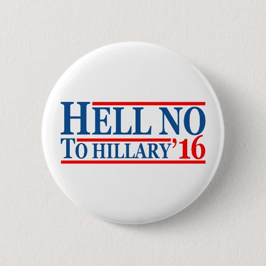 Hell No to Hillary '16 Ronde Button 5,7 Cm (Voorkant)