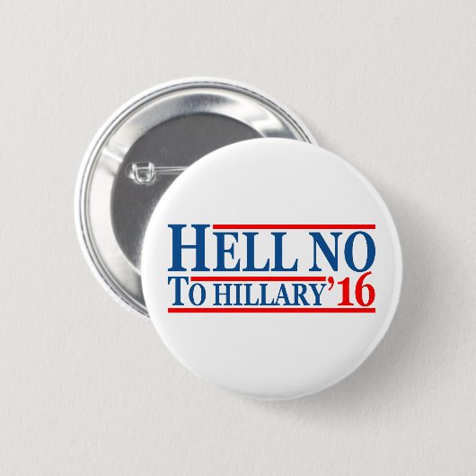 Hell No to Hillary '16 Ronde Button 5,7 Cm (Voorkant /achterkant)
