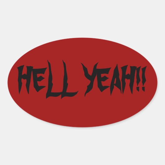 HELL YEAH OVALE STICKER (Voorkant)