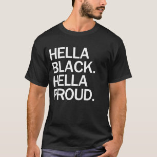 Hella Black Hella Fière du cadeau T-shirt