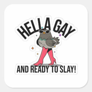 Hella Gay en klaar om grappige LGBTQ te doden Vierkante Sticker