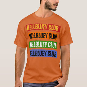 Hellbluey Club Bluey T-shirt