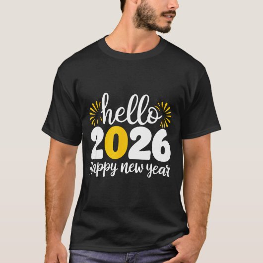 Hello 2026 Happy New Year 2026 New Year's Eve Part T-shirt (Voorkant)