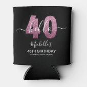 Hello 40! Fun 40th birthday with Pink glitter Blikjeskoeler (Voorkant)