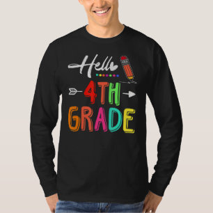 Hello 4th Grade Team Fourth Grade Teacher Back To T-shirt