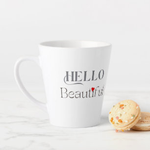 HELLO Beautiful, Opbeurend Cadeau voor Haar Latte Mok