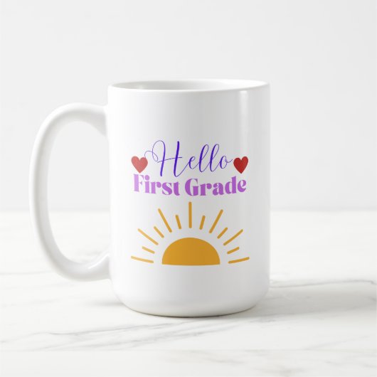 Hello First Grade - Fun Teacher Coffee Mug (Gauche)