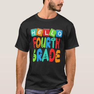 Hello Fourth Grade First School Day Teacher Studen T-shirt