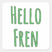 Hello Fren Vierkante Sticker (Voorkant)