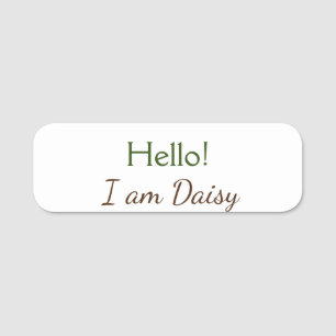Hello I am Daisy add name text simple minimal y Naamplaatje
