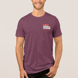 Hello: My Name Is Go To Hell! Tri-Blend Shirt