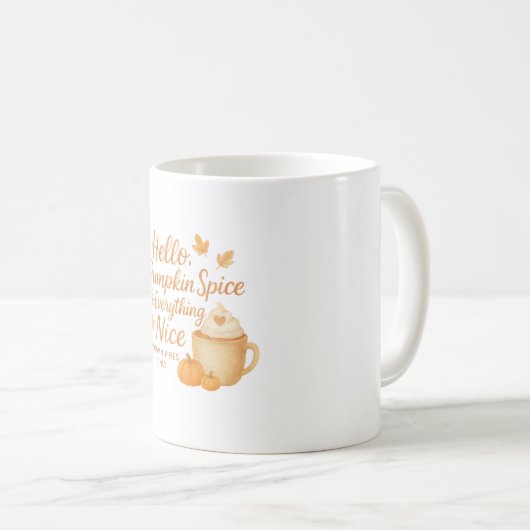 Hello, Pumpkin Spice & Everything Nice Fall Mug (Devant droit)