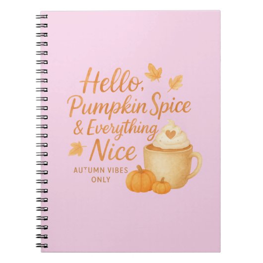Hello, Pumpkin Spice & Everything Nice Journal (Devant)