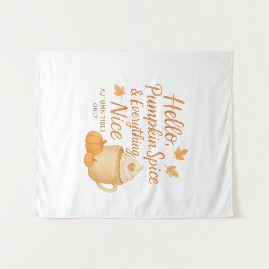 Hello, Pumpkin Spice & Everything Nice Print Wandkleed (Voorkant (horizontaal))