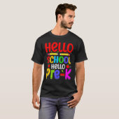 Hello School Hello Pre K Back To School Teachers T-shirt (Voorkant volledig)