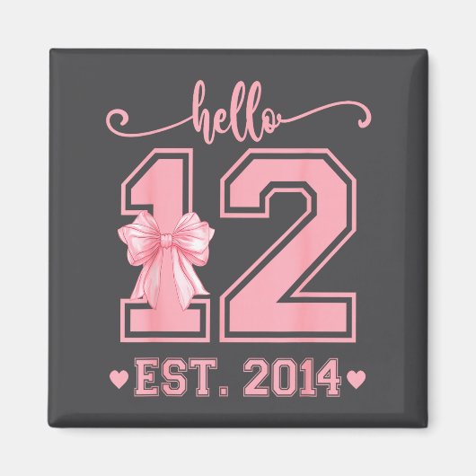 Hello Twelve Est 2014 12th Birthday Coquette 12 Ye Magneet (Voorkant)