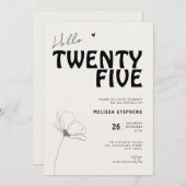 Hello Twenty Five Bold Typography 25th Birthday Kaart (Voorkant / Achterkant)