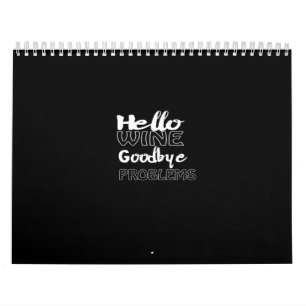 hello wine goodbye problems kalender