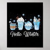 Hello Winter Sweet Cozy Coffee Lovers Snowman Chri Poster (Voorkant)