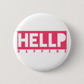 HELLP gebeurt Ronde Button 5,7 Cm (Voorkant)