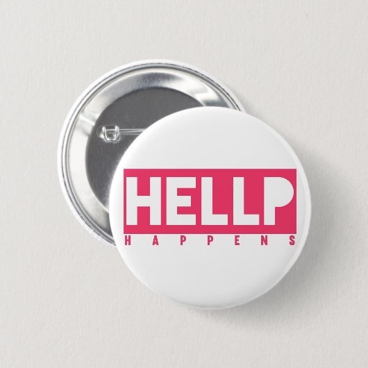 HELLP gebeurt Ronde Button 5,7 Cm (Voorkant /achterkant)