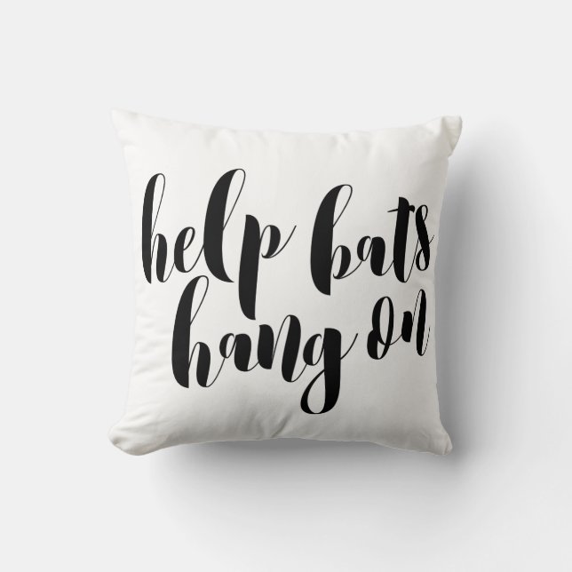 'Help Bats Hang On' Typografie Pillow Kussen (Voorkant)