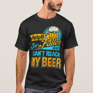 Help dat ik ben gevallen en ik kan mijn bier niet  t-shirt