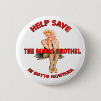 Help de Dumas Brothel Pin op te slaan Ronde Button 5,7 Cm