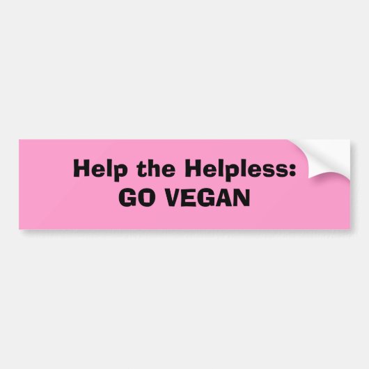 Help de hulpeloze:GA VEGAN Bumpersticker (Voorkant)