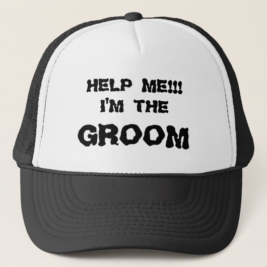 HELP ME!! IK BEN HET GROOM-PET TRUCKER PET (Voorkant)