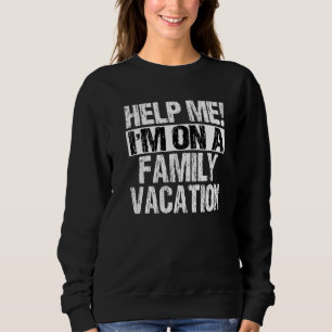 Help me Ik ben op een familie strand zomer vakanti Trui