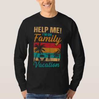 Help Me Ik Ben Op Familievakantie 1 T-shirt