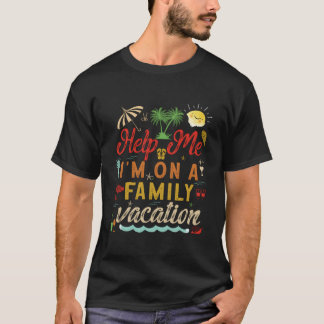 Help Me IK Ben Op Gezinsvakantie Gezinsvakantie T-shirt