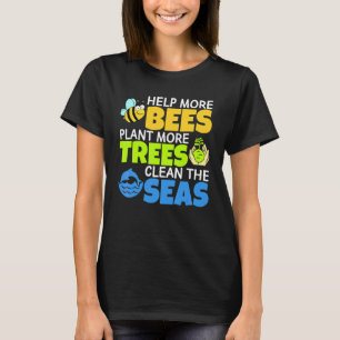 Help meer bijen Plant meer bomen de Zeeen in het o T-shirt