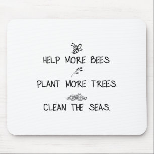 Help meer bijen Plant meer bomen de Zeeen te reini Muismat