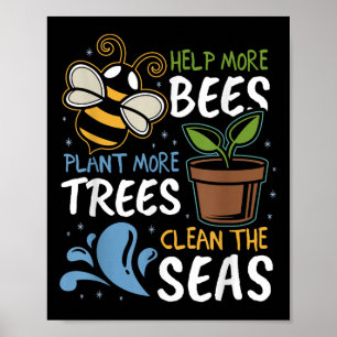 Help meer bijen Plant Meer bomen schone Zeeen aard Poster