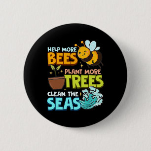 Help meer bijen Plant Meer bomen schone Zeeen aard Ronde Button 5,7 Cm