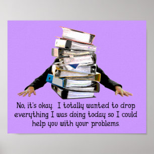 Help met uw problemen Funny Poster Sign
